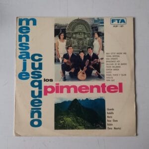 LOS PIMENTEL - VALS FOLK CUZCO PERU 70'S - LP FTA FLP-27 - MINT – SELLADO – NEW "MENSAJE CUZQUEÑO"