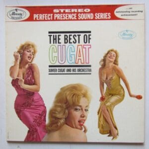 XAVIER CUGAT AND HIS ORCH - LP IMPORTADO MERCURY PPS-6015 "THE BEST OF CUGAT"