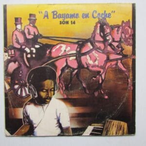 CONJUNTO SON 14 - AREITO DISCO DE PROMOCION LP PERU 1983 "A BAYAMO EN COCHE"