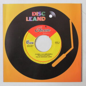 TULIO ENRIQUE LEON - VENEZUELA - CUMBIA DESCARGA 7" ODEON PERU 70'S "CUMBIA ALGARROBERA"