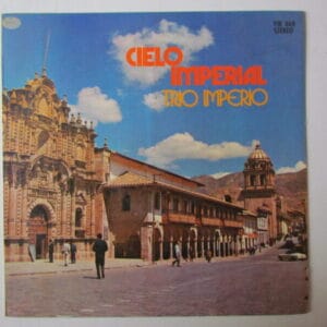 TRIO IMPERIO - FOLKLORE PERUANO / HUAYNO - ORIG LP 1973 "CIELO IMPERIAL"