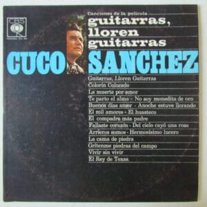 CUCO SANCHEZ con LA GUITARRA DE ANTONIO BRIBIESCA - ORIG LP MEXICO 1965 DCA-392 "GUITARRAS ,LLOREN GUITARRAS"
