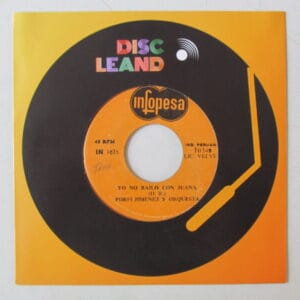 PORFI JIMENEZ Y SU ORQ - SALSA 7" INFOPESA EDICION PERU "YO NO BAILO CON JUANA"