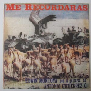 EDWIN MONTOYA con LA GUITARRA DE  ANTONIO GUTIERREZ- HUAYNO LP VOLCAN INTERNATIONAL RECORDS PERU "ME RECORDARAS"