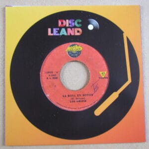 LOS CHIPIS "LA ROSA EN BOTON/BRINDO POR TU AMOR" 7" CUMBIA CHICHA PSYCH PERU HEAR ♫