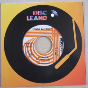 PEPITO QUECHUA & CELESTE "ME GUSTA EL CHANCHO" 7" GUARACHA CUMBIA PSYCH PERU HEAR ♫