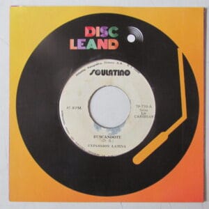 EXPLOSION LATINA - PERUVIAN SALSA ORIG 7" SOULATINO "BUSCANDOTE"