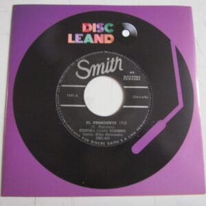 SONORA CANO ROMERO & KIKO HERNANDEZ "EL PRESIDENTE 1952/LA DEL VESTIDO ROJO" 7" GUARACHA FROM PERU HEAR ♫