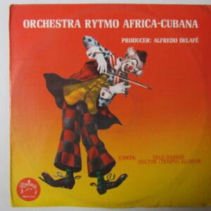 ORCHESTRA RYTMO AFRICA-CUBANA / cantan: FELO BARRIO / HECTOR TEMPO ALOMAR - SALSA LATIN JAZZ CHARANGA - LP EDICION COLOMBIA