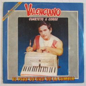 VALENCIANO "EL PIBE DE ORO DE LA CUMBIA" CUMBIA FROM PERU LP HEAR ♫