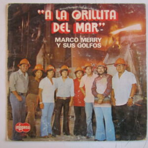 MARCO MERRY Y SUS GOLFOS "A LA ORILLITA" LATIN SOUL PSYCH BEAT PERU LP HEAR ♫
