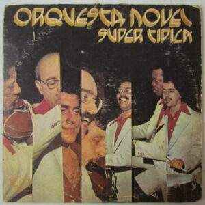 ORQUESTA NOVEL - SALSA CHARANGA DESCARGA - ORIG LP TLP-00800 "SUPER TIPICA" 1974  HEAR ♫