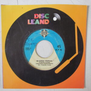 CONJUNTO TROPICABANA / PANCHO ACOSTA - GUARACHA SON - ORIG 7" PERU 70'S "MI CONGA TROPICAL"