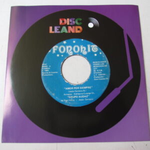GRUPO AUDAZ "AMOR POR SIEMPRE/LLORA MI CORAZON" 7" CUMBIA CHICHA PSYCH PERU HEAR ♫