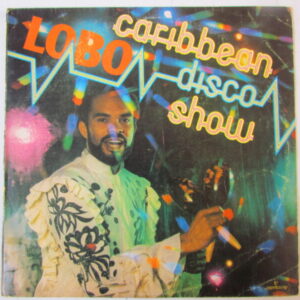 LOBO - DISCO LATIN FUNK - LP PROMO PERU 1981 " CARIBBEAN DISCO SHOW"