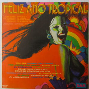 SUPER COMBO / SANTUCHO Y SU MANCHA / LA SENSACION LATINA - SALSA CUMBIA - LP PERU 1973 "FELIZ AÑO TROPICAL"