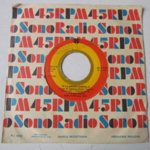 WALTER Y CHOCOLATIN «TE LLAMAN CANDELA/CHAPULIN» 7″ SALSA GUAGUANCO PERU EX HEAR ♫