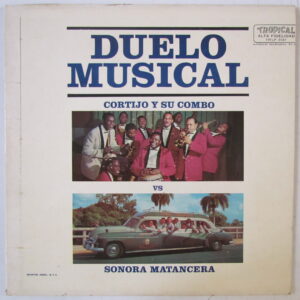 SONORA MATANCERA vs CORTIJO Y SU COMBO - ORIG LP TROPICAL TRLP-5131 "DUELO MUSICAL"  HEAR ♫
