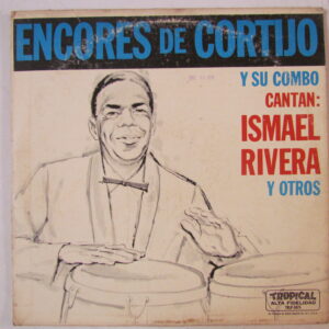 ENCORES DE CORTIJO Y SU COMBO - ORIG LP TROPICAL TRLP-5075  HEAR ♫