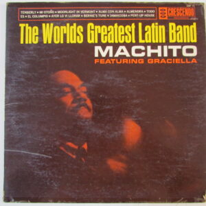 MACHITO AND HIS FAMOUS ORCH - FEATURING GRACIELLA - LATIN JAZZ - ORIG LP GNP-72 "WORLD'S GREATEST LATIN BAND" HEAR ♫