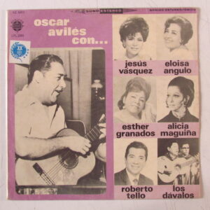 OSCAR AVILES CON: LOS DAVALOS / ALICIA MAGUIÑA / ELOISA ANGULO / ROBERTO TELLO / JESUS VASQUEZ - LP MUSICA CRIOLLA - PERU 1970  HEAR ♫