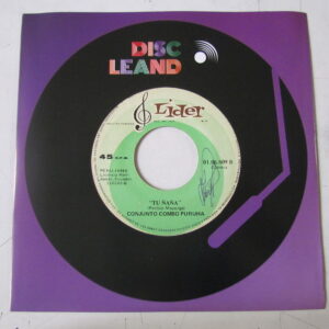 CONJUNTO COMBO PURUHA "TU ÑAÑA/SAN VIERNES" 7" CUMBIA FROM ECUADOR EDIT PERU HEAR ♫