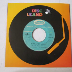 LUIS GOMEZ Y SU CONJUNTO "EL TRES TRES/PACHANGA LUNAR" 7" GUARACHA SALSA PACHANGA DESCARGA EDIT PERU HEAR ♫