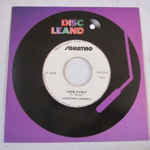 CONJUNTO CANDELA "AMOR PA QUE/TODO EL MUNDO QUIERE BAILAR" 7" SALSA EDIT PERU EX HEAR ♫