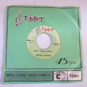 PEDRO MIGUEL Y SUS MARACAIBOS "CON EL PIO PIO/PAGA PEDRO MIGUEL" 7" GUARACHA CUMBIA DESCARGA PERU HEAR ♫
