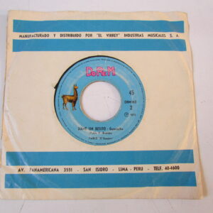 PABLO EL GUAJIRO (MELCOCHITA) "DAME UN BESITO"7" GUARACHA GUAJIRA PERU HEAR ♫